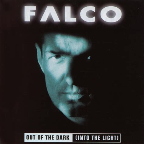 out of the dark übersetzung|Songtext von Falco .